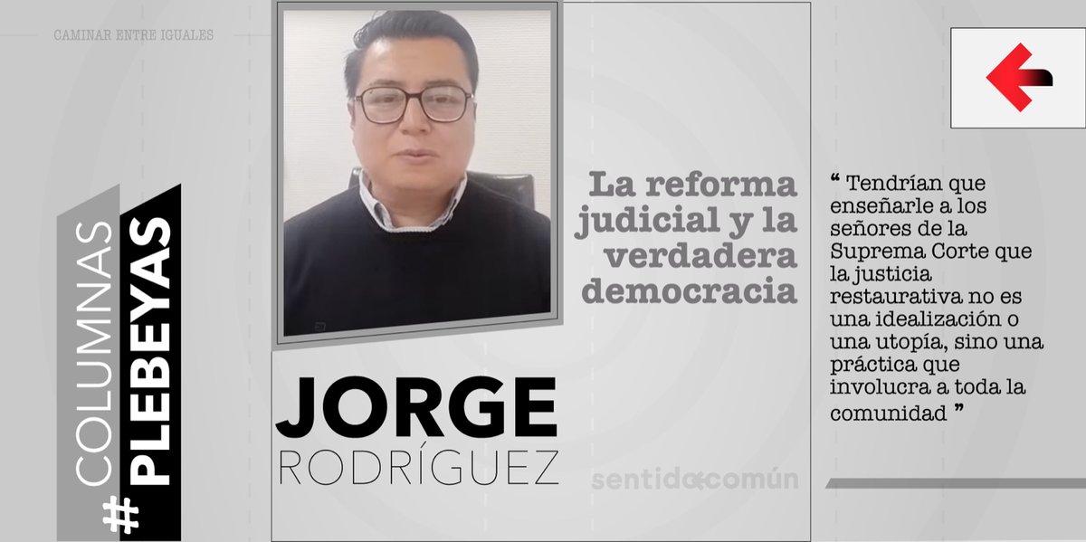 #ColumnasPlebeyas:

“Tendrían que enseñarle a los señores de la Suprema Corte que la justicia restaurativa no es una idealización o una utopía, sino una práctica que involucra a toda la comunidad”.

Por: Jorge Rodríguez (<a href="/RodJorge13/">Jorge Rodríguez</a>).
sentidocomunmx.com/la-reforma-jud…
