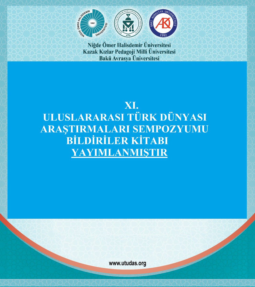 TUDAS_'s tweet photo. XI. Uluslararası Türk Dünyası Araştırmaları Sempozyumu Bildiriler kitabı yayımlanmıştır. https://t.co/23q2hL2S2p