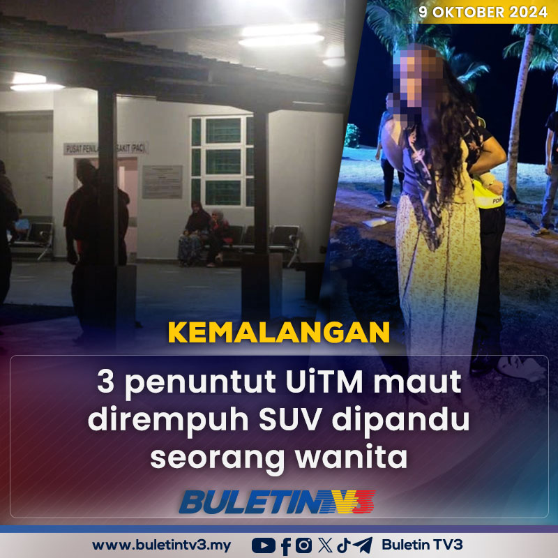 BuletinTV3's tweet photo. NASIONAL | Tiga penuntut Universiti Teknologi Mara (UiTM) Cawangan Dungun dilaporkan maut, manakala seorang cedera, selepas dirempuh sebuah SUV.

#BuletinTV3 #UiTM #Dungun #SUV https://t.co/8LYNdN3C41