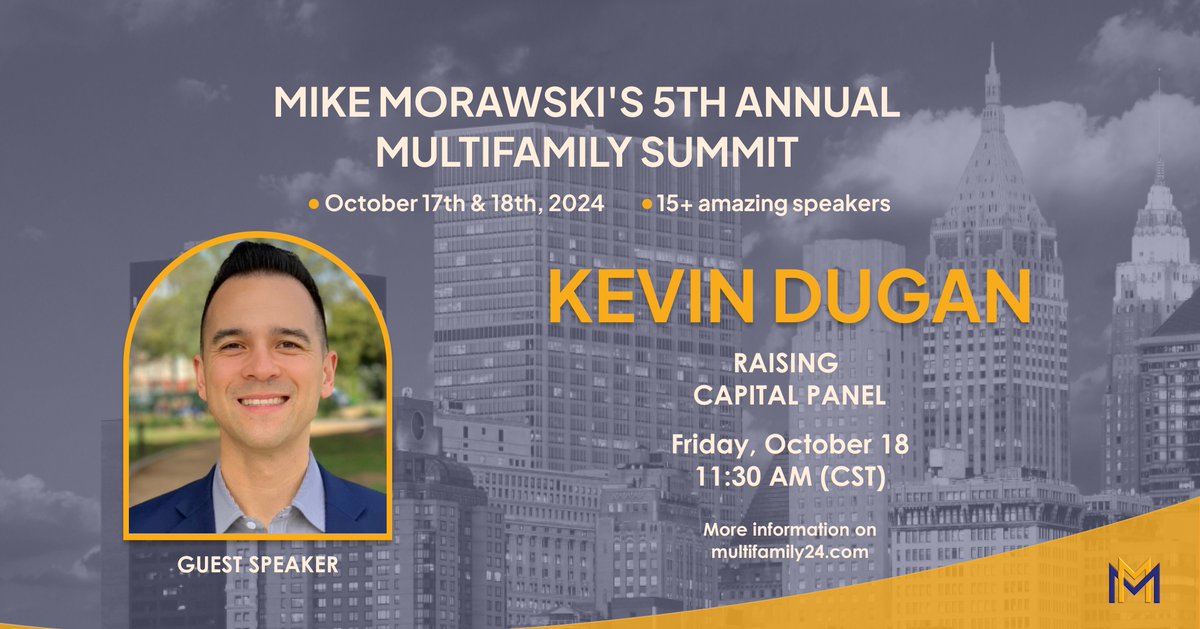 KevinKDugan's tweet photo. I'm excited to be speaking at Mike Morawski's 5th Annual Multifamily Summit! Join me as we dive deep into strategies for real estate investing and scaling multifamily portfolios. Looking forward to sharing insights and connecting with fellow investors. Let’s grow together! https://t.co/vbPHDepr5A