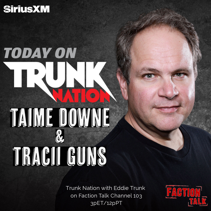 Trunk Nation on SXM Faction Talk Channel 103 (@trunknationsxm) on Twitter photo Today on #TrunkNation - <a href="/EddieTrunk/">Eddie Trunk</a> is in #LA & joined in studio by <a href="/fasttaime/">Taime Downe</a> <a href="/fasterpussycat/">Faster Pussycat</a> & <a href="/TraciiGuns/">Tracii Guns</a> @laguns to take your calls and talk about anything you want in ROCK! Tune in to <a href="/factiontalkxl/">Faction Talk XL</a> from 3-5pET or listen anytime on the <a href="/SIRIUSXM/">SiriusXM</a> app: siriusxm.com/trunknation Today on #TrunkNation - <a href="/EddieTrunk/">Eddie Trunk</a> is in #LA & joined in studio by <a href="/fasttaime/">Taime Downe</a> <a href="/fasterpussycat/">Faster Pussycat</a> & <a href="/TraciiGuns/">Tracii Guns</a> @laguns to take your calls and talk about anything you want in ROCK! Tune in to <a href="/factiontalkxl/">Faction Talk XL</a> from 3-5pET or listen anytime on the <a href="/SIRIUSXM/">SiriusXM</a> app: siriusxm.com/trunknation