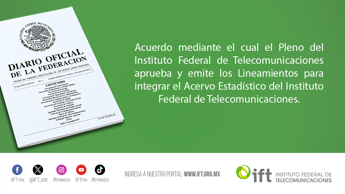 #IFTenelDOF | Da clic 👉 dof.gob.mx/nota_detalle.p… y conoce los Lineamientos para integrar el Acervo Estadístico del <a href="/IFT_MX/">IFT</a>.