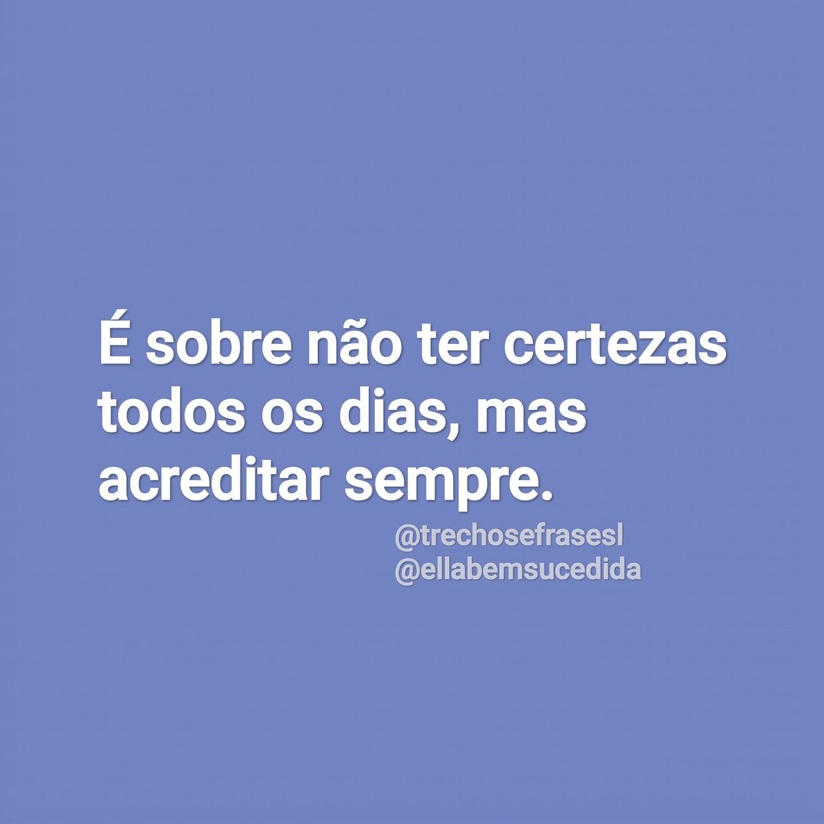 Trechos e Frases (@trechosefrasesl) on Twitter photo 
