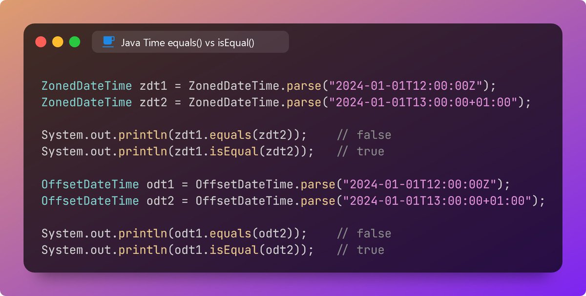 Robert Niestrój (@niestrojrobert) on Twitter photo #Java Time Tip: Watch out for equals() vs isEqual() in date-time classes!  ZonedDateTime, OffsetDateTime, and OffsetTime behave different:  
equals(): Compares all fields (including zone/offset) isEqual(): Compares instants (ignoring zone/offset)  
Same moment, different result #Java Time Tip: Watch out for equals() vs isEqual() in date-time classes!  ZonedDateTime, OffsetDateTime, and OffsetTime behave different:  
equals(): Compares all fields (including zone/offset) isEqual(): Compares instants (ignoring zone/offset)  
Same moment, different result