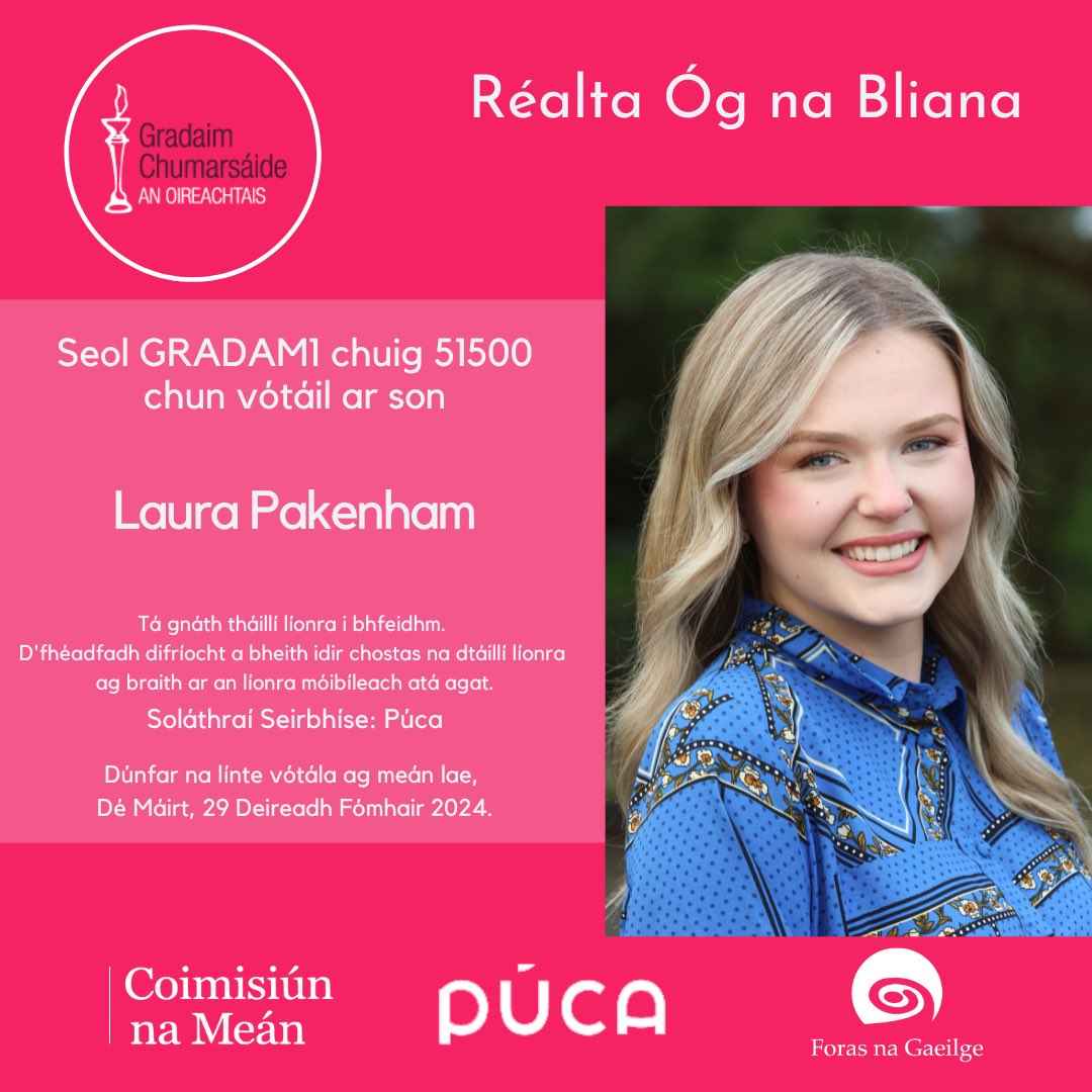 ⭐Réalta Óg na Bliana 2024⭐

Chun vóta a chaitheamh do:

LAURA PAKENHAM

Seol GRADAM1 chuig 51500

ℹ️➡️ tinyurl.com/4rkuy65p

#Gradaim24 #OnaS24