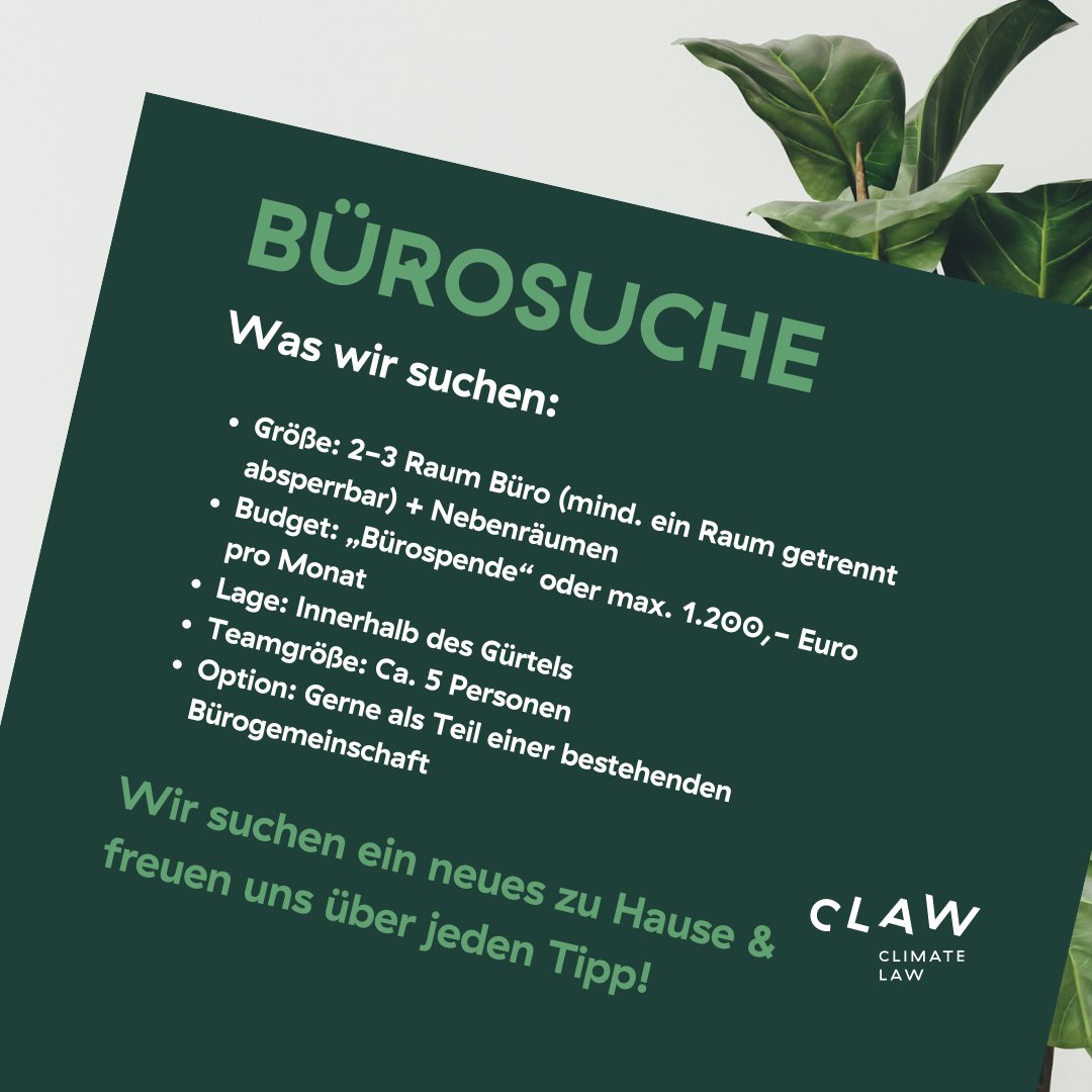 🌟 Wir suchen ein neues Büro und zu Hause für Klimaklagen🌟

🔸 2-3 Räume (mind. 1 abgetrennt) + Nebenräume
🔸 Lage: Innerhalb des Gürtels in Wien
🔸 Teamgröße: Ca. 5 Personen
🔸 Budget: max. 1.200,- Euro/Monat oder gerne eine Bürospende!

Wir freuen uns über jeden Tipp!🙏✨