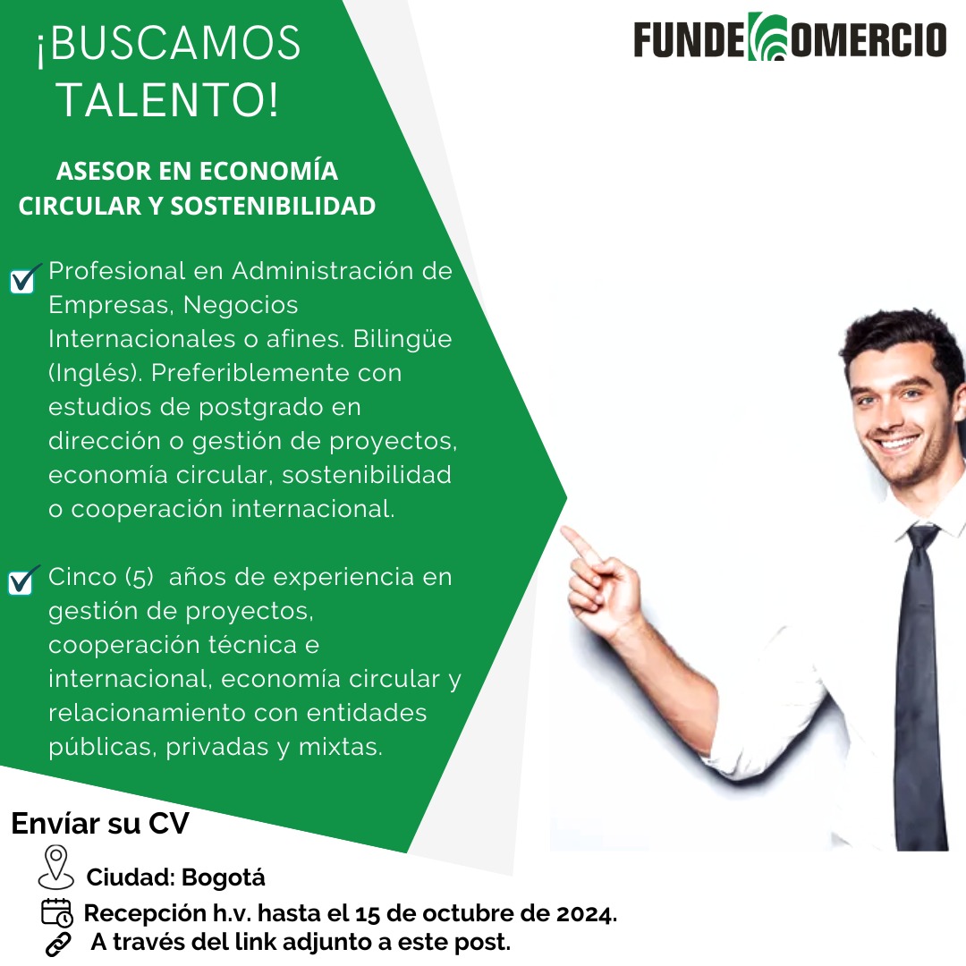 FenalcoNacional's tweet photo. #TrabajoSíHay l Únete a FUNDECOMERCIO como ASESOR EN ECONOMÍA CIRCULAR Y SOSTENIBLE en Bogotá. 

Requisitos: Profesional en Administración de Empresas, Negocios Internacionales o afines. Bilingüe, preferiblemente con postgrado en dirección de proyectos de economía circular. 

Envía tu CV antes del 15 de octubre haciendo clic en este enlace. https://t.co/mrehOJwYI6