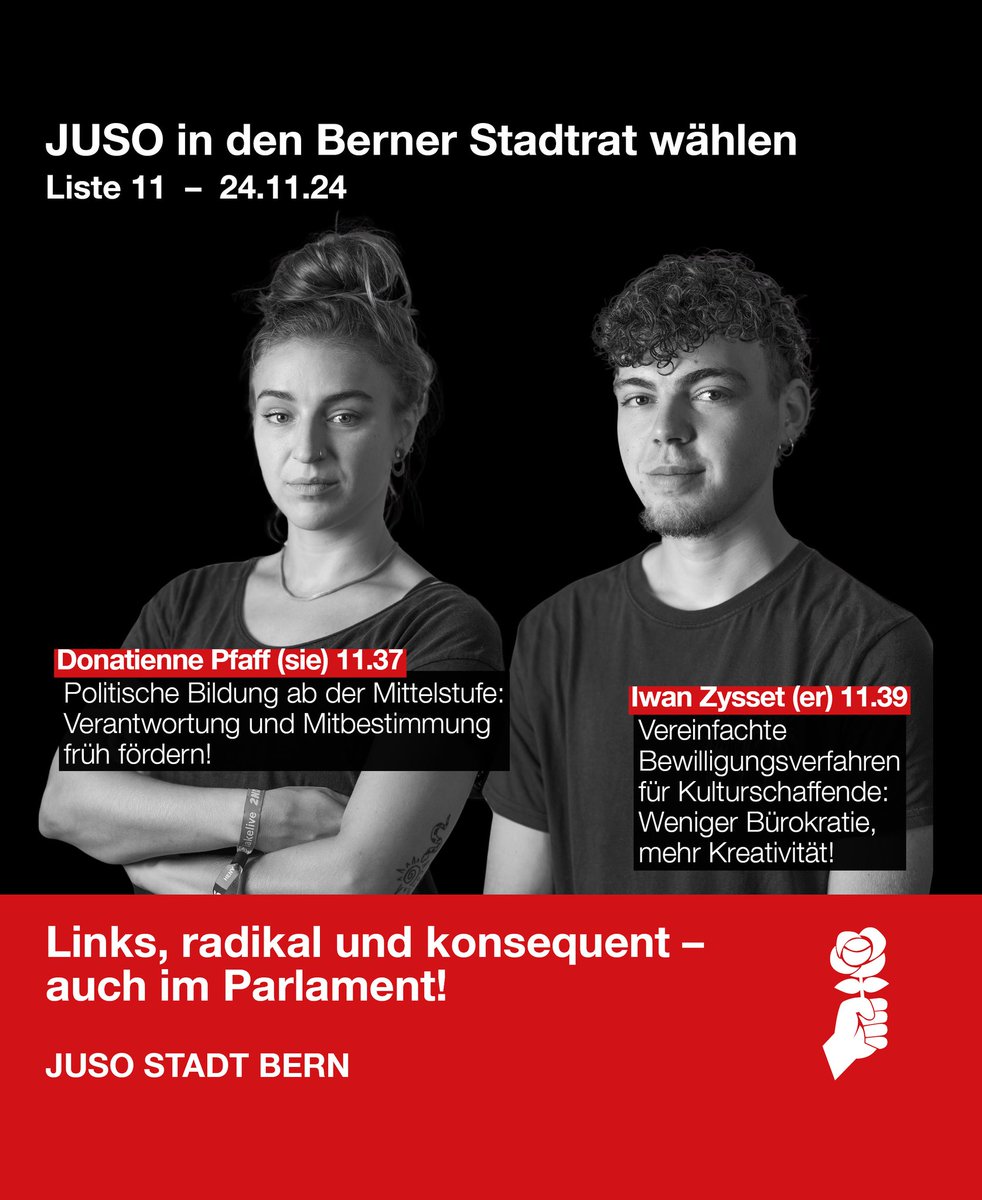 JUSO Stadt Bern (@jusostadtbern) on Twitter photo Wir präsentieren unsere JUSO-Kandidat*innen für die kommenden Stadtratswahlen vom 24. November 2024! 🔥
Heute stellen wir euch vor:
💜 Donatienne Pfaff, sie, Heil- und Sozialpädagogin, 1998
❤️ Iwan Zysset, er, Detailhandel, 2002 Wir präsentieren unsere JUSO-Kandidat*innen für die kommenden Stadtratswahlen vom 24. November 2024! 🔥
Heute stellen wir euch vor:
💜 Donatienne Pfaff, sie, Heil- und Sozialpädagogin, 1998
❤️ Iwan Zysset, er, Detailhandel, 2002