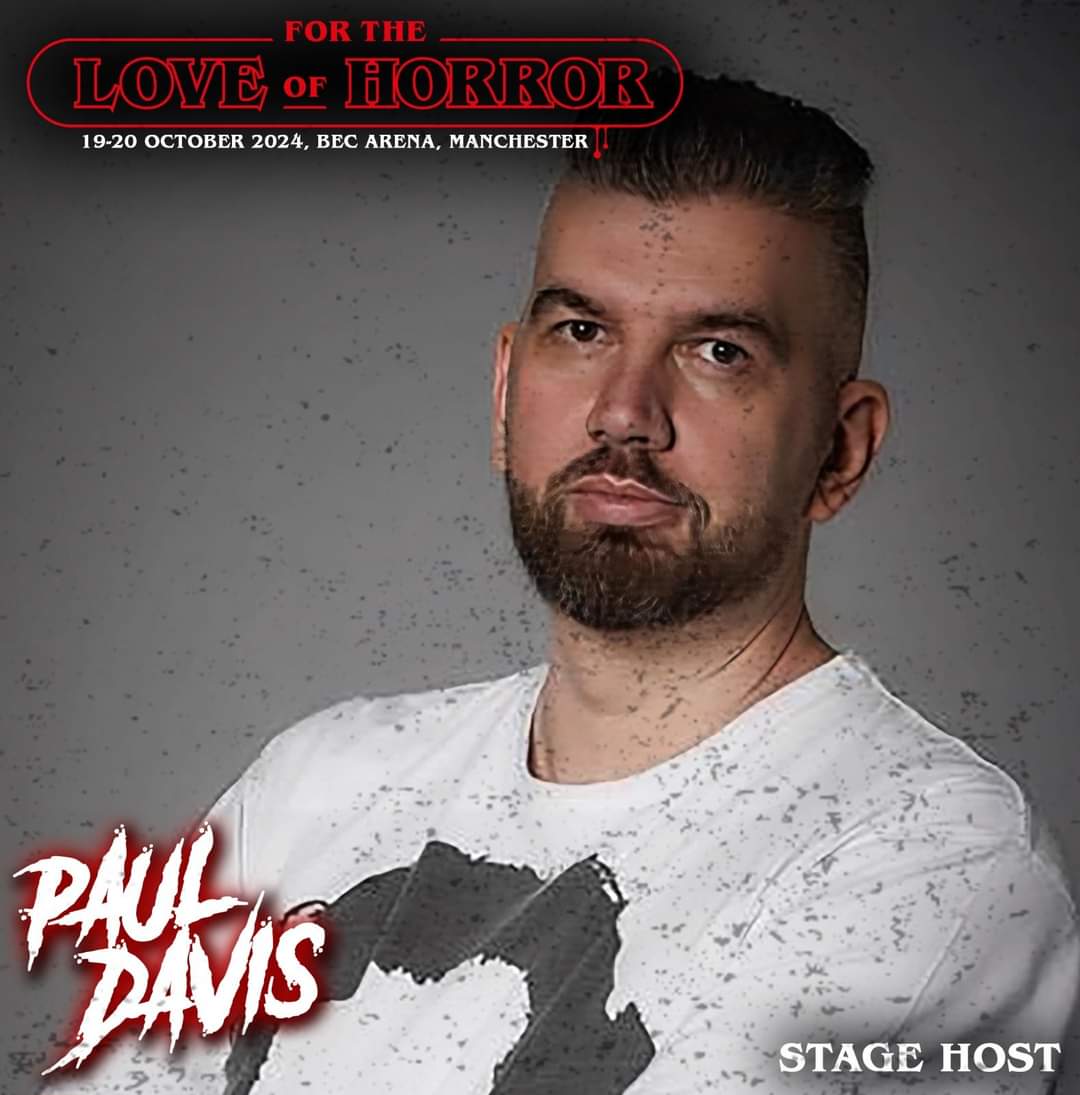 FOR THE LOVE OF HORROR STAGE HOST ANNOUNCEMENT - PAUL DAVIS

Returning to co-host the Q&amp;A stage this year is Paul Davis

<a href="/The_Kesslerboy/">Paul Davis</a> is the writer/director of Blumhouse/Hulu Into The Dark movies THE BODY and UNCANNY ANNIE (both currently showing on Virgin Media in the UK)