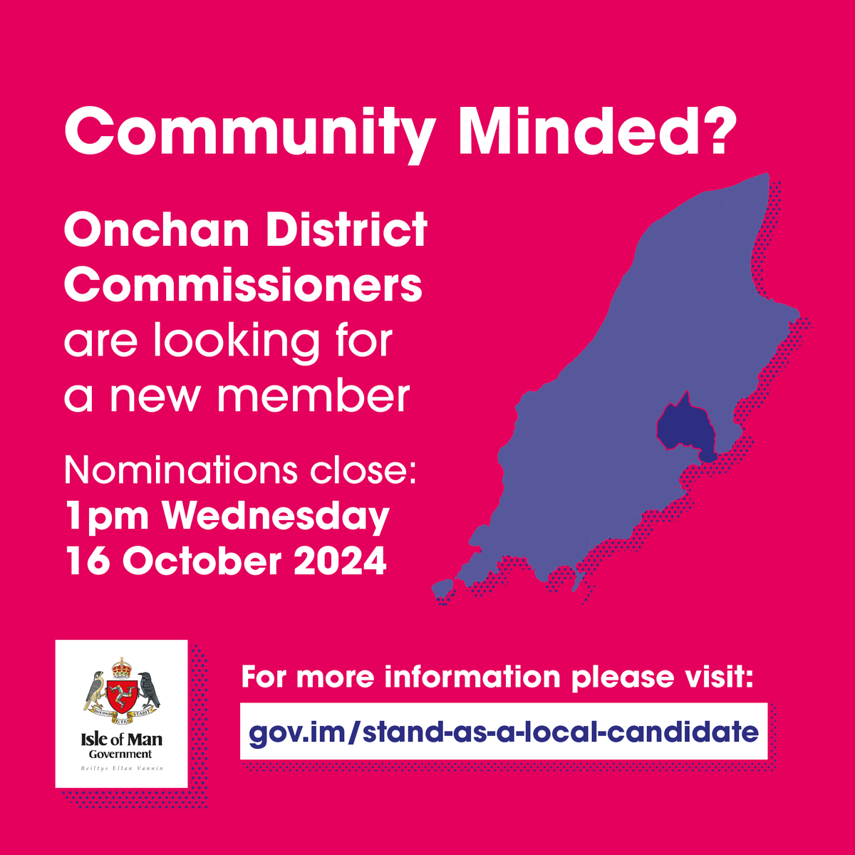 IOMGovernment's tweet photo. By-election announcement

💗 Passionate about the community of Onchan? Nominations are open to stand for election to Onchan District Commissioners. Nomination deadline 16 October.
👉 Contact Deputy Returning Officer Ross Phillips on 675564 or email rossphillips@onchan.org.im. https://t.co/6XBXs8OskP