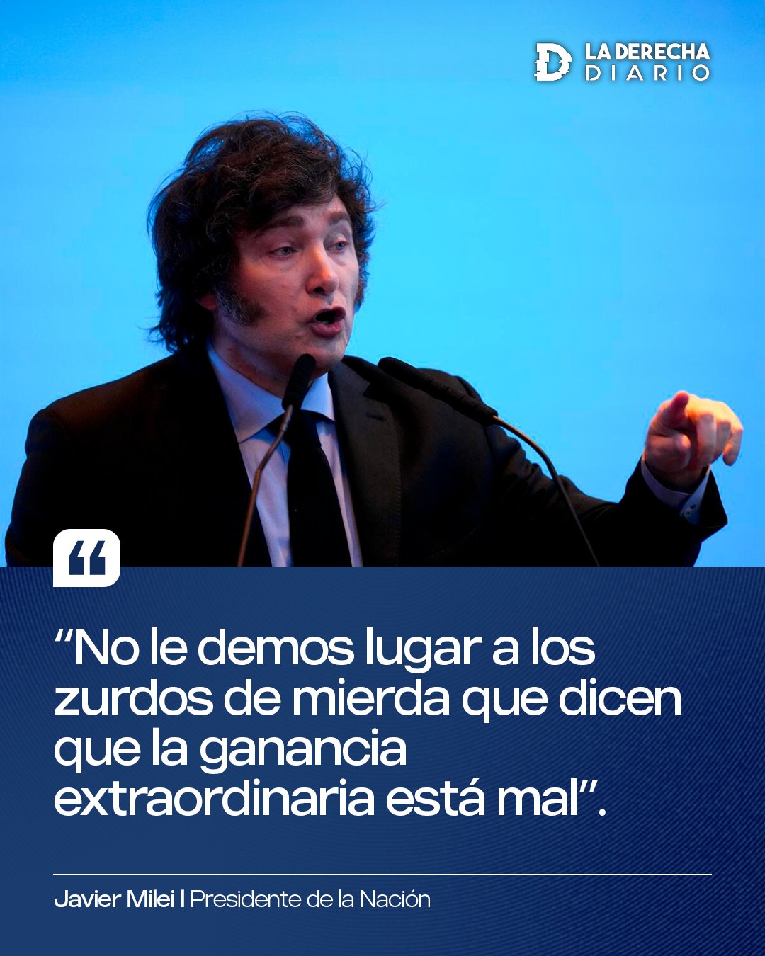 La Derecha Diario on X: "🇦🇷 | "No le demos lugar a los zurdos de mierda": El presidente Javier Milei apuntó contra los "zurdos de mierda" expropiadores del fruto del esfuerzo ajeno,