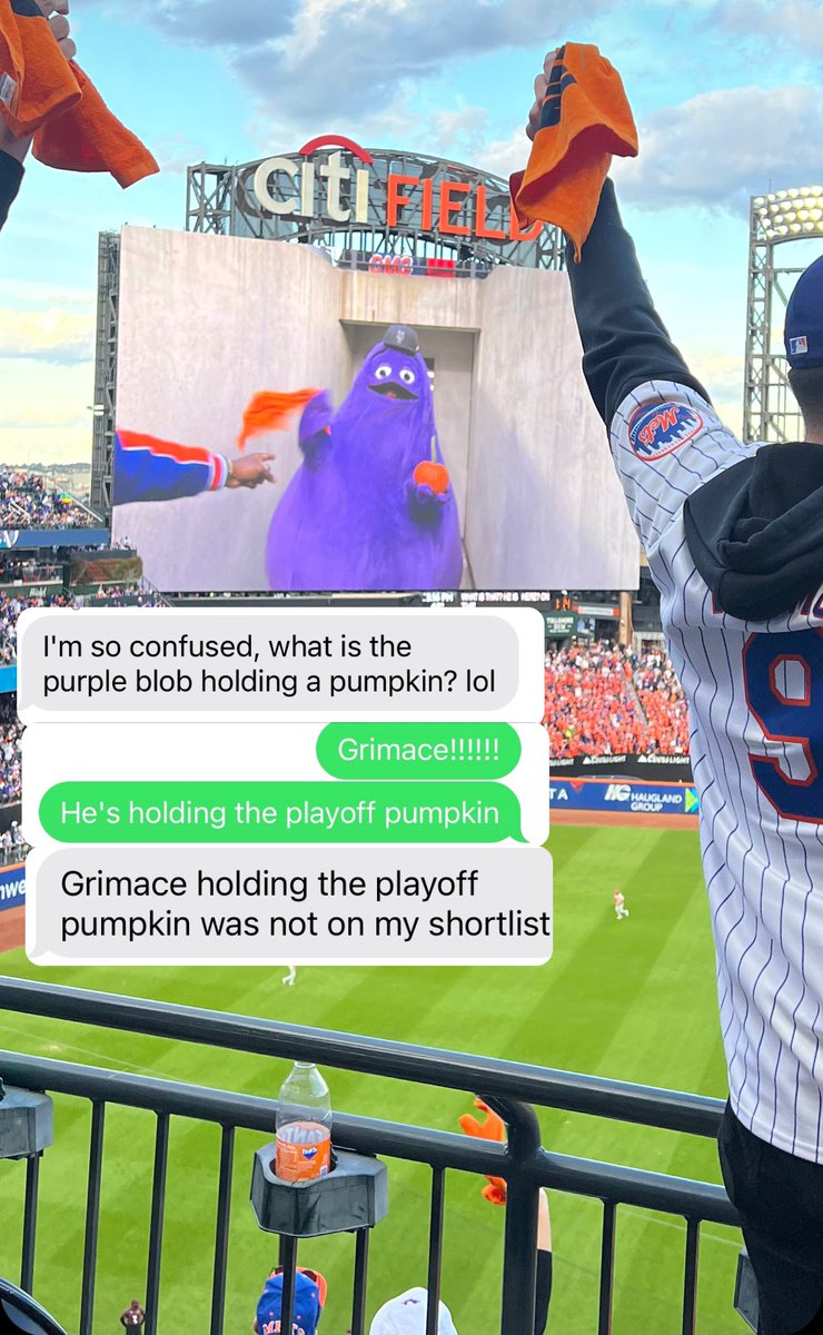 Texts with a non-Mets fan last night… 

Life sure comes at you fast

One day you’re just drinking MegaBoss IPA on your couch

And the next day you’re staring at Grimace holding a pumpkin during a crucial NLDS game with 50,000+ people screaming and losing their minds

#LGM
