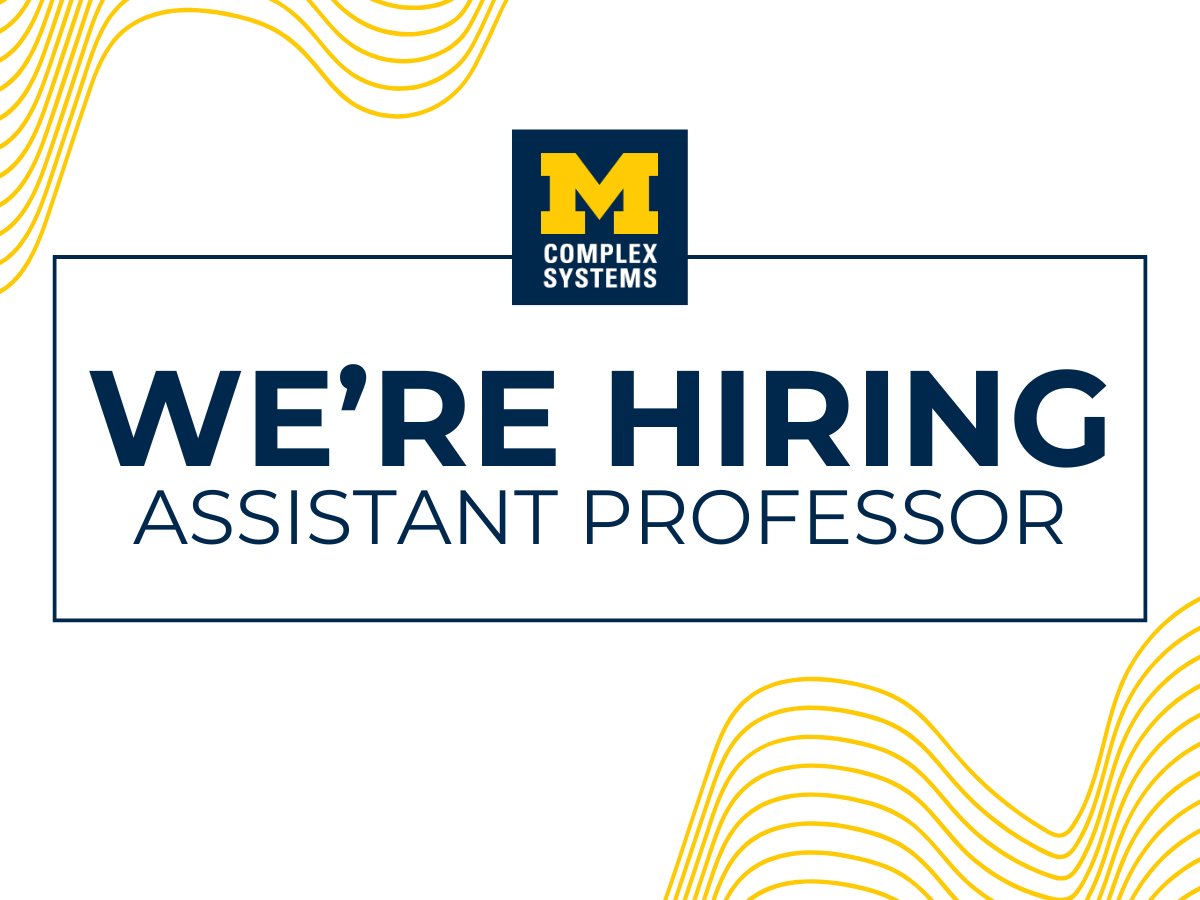 UMICH - Center for the Study of Complex Systems (@umichcs) on Twitter photo Applications are open for Assistant Professor positions within CSCS. Apply today! apply.interfolio.com/153268 Applications are open for Assistant Professor positions within CSCS. Apply today! apply.interfolio.com/153268