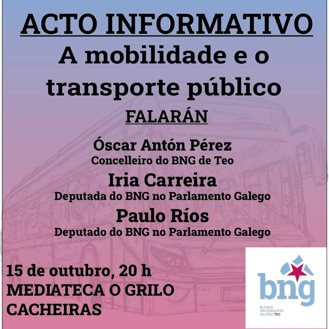 BNGTeo's tweet photo. Convidámosvos ao acto sobre mobilidade e transporte público, o martes 15 de outubro, ás 20h na Mediateca do Grilo en Cacheiras. Con:
-Oscar Anton PG (concelleiro-BNG de Teo) 
-Iria Carreira (deputada do BNG-Parlamento galego)
-Paulo Rios (deputado do BNG-Parlamento galego) https://t.co/eisLJ2jz48