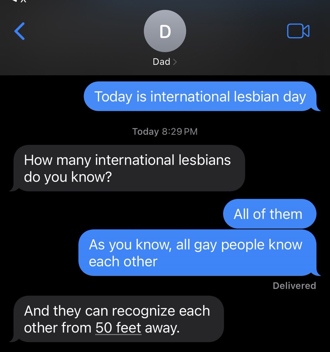 I’m a day late but happy lesbian day I love my dad