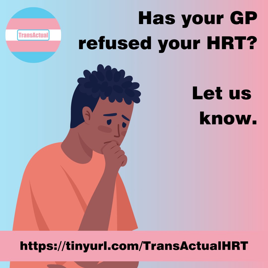 We're hearing increasing reports of GPs refusing to prescribe HRT for trans people, even when they have a letter from an NHS gender clinic.

If this happens to you or has happened to you in the past year let us know: tinyurl.com/TransActualHRT

#Trans #Transgender #Nonbinary