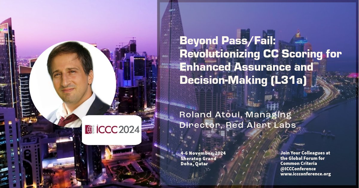 ICCConference (@iccconference) on Twitter photo ICCC 2024, 4-6 November, welcomes Roland Atoui, Managing Director, Red Alert Labs, <a href="/RedAlertLabs/">Red Alert Labs</a>, presenting: Beyond Pass/Fail: Revolutionizing CC Scoring for Enhanced Assurance and Decision-Making, icmcconference.org #icmcconference ICCC 2024, 4-6 November, welcomes Roland Atoui, Managing Director, Red Alert Labs, <a href="/RedAlertLabs/">Red Alert Labs</a>, presenting: Beyond Pass/Fail: Revolutionizing CC Scoring for Enhanced Assurance and Decision-Making, icmcconference.org #icmcconference