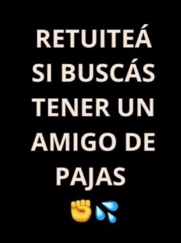 Buscas amigo de Paja? 
1) Dale RT a este mensaje
2)!En los comentarios deja en que barrio / ciudad / país vives