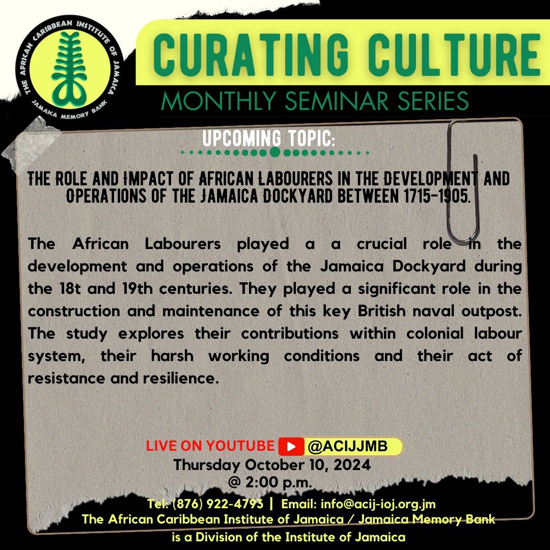 acijjmb's tweet photo. 🌟 Don’t miss out on the next episode of our Curating Culture Seminar Series! 🌟

Tune in tomorrow at 2 PM as we explore “The Role and Impact of African Labourers: The Development and Operations of The Jamaica Dockyard between 1715 and 1905.” 

📅 Date: Thursday, October 10, 2024 https://t.co/hPbHIsyXVM