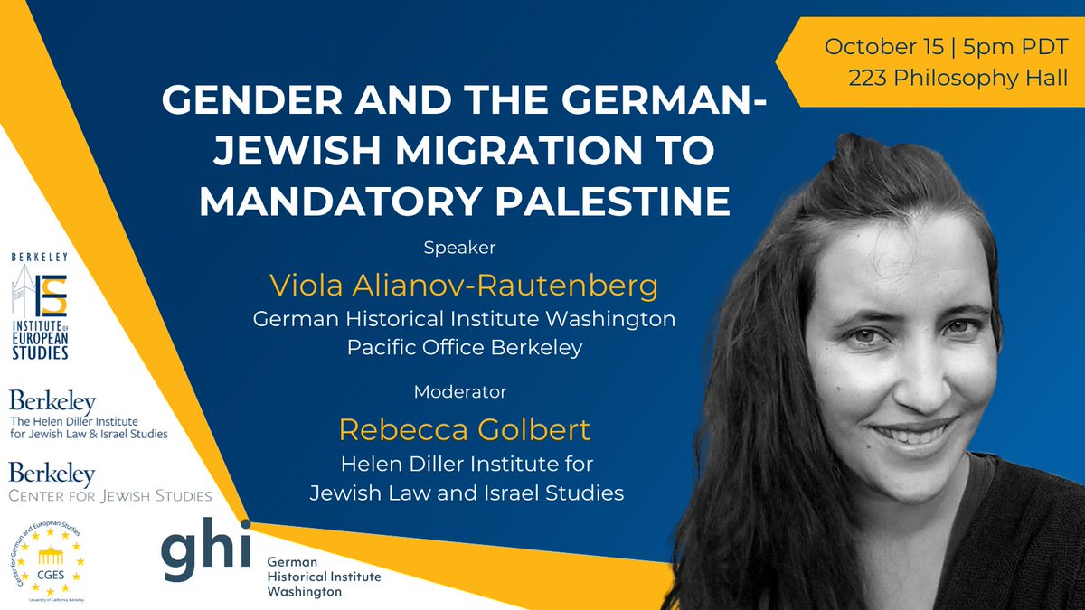 Join us OCT 15 for a talk by our new Research Fellow, Viola Alianov-Rautenberg. Register for "Gender and the German-Jewish Migration to Mandatory Palestine" : events.berkeley.edu/ies/event/2598…
Cosponsors
<a href="/UCBerkeleyIES/">UC Berkeley Institute of European Studies</a>
<a href="/UCJewishStudies/">UC Berkeley Center for Jewish Studies</a>
Helen Diller Institute for Jewish Law &amp; Israel Studies
