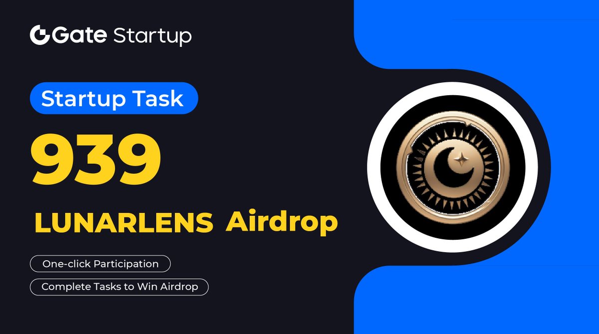 Gate_Launch's tweet photo. Startup Task New #Airdrop: complete simple tasks to win 939 #LUNARLENS @lunarlens_en 

⏰ Ends at 00:00 AM, Oct 17 (UTC)  
⏩ Complete to earn: https://t.co/3jkK8IxhKc
🔄 Like, RT, and spread the word! 

The more tasks you complete, the more you earn. 

#GateioStartup #StartupTask
