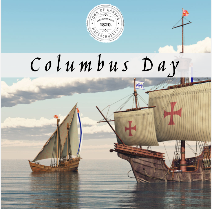 Town Hall will be CLOSED on Monday, October 14, 2024, in observance of Columbus Day. It will reopen on Tuesday, October 15th at 8:00am.