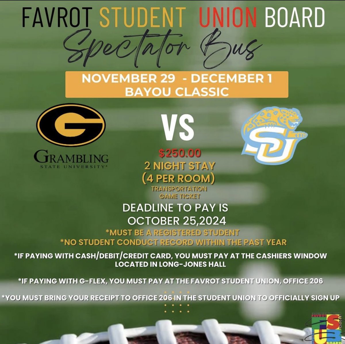 “Get ready for the BIGGEST game of the season! 🏆🚌 Hop on the Spectator Bus for the Annual Bayou Classic: Grambling vs. Southern University! 🎉 Deadline to pay is October 25th. Enjoy a 2-night stay in New Orleans and be part of the action!