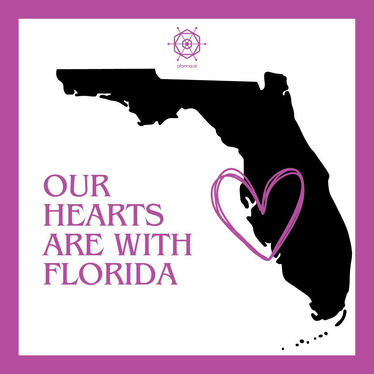 Alanna.ai sends hope and compassion to those of you who have been impacted by hurricane Helene and who are now in the path of hurricane Milton. Our thoughts are with you all.