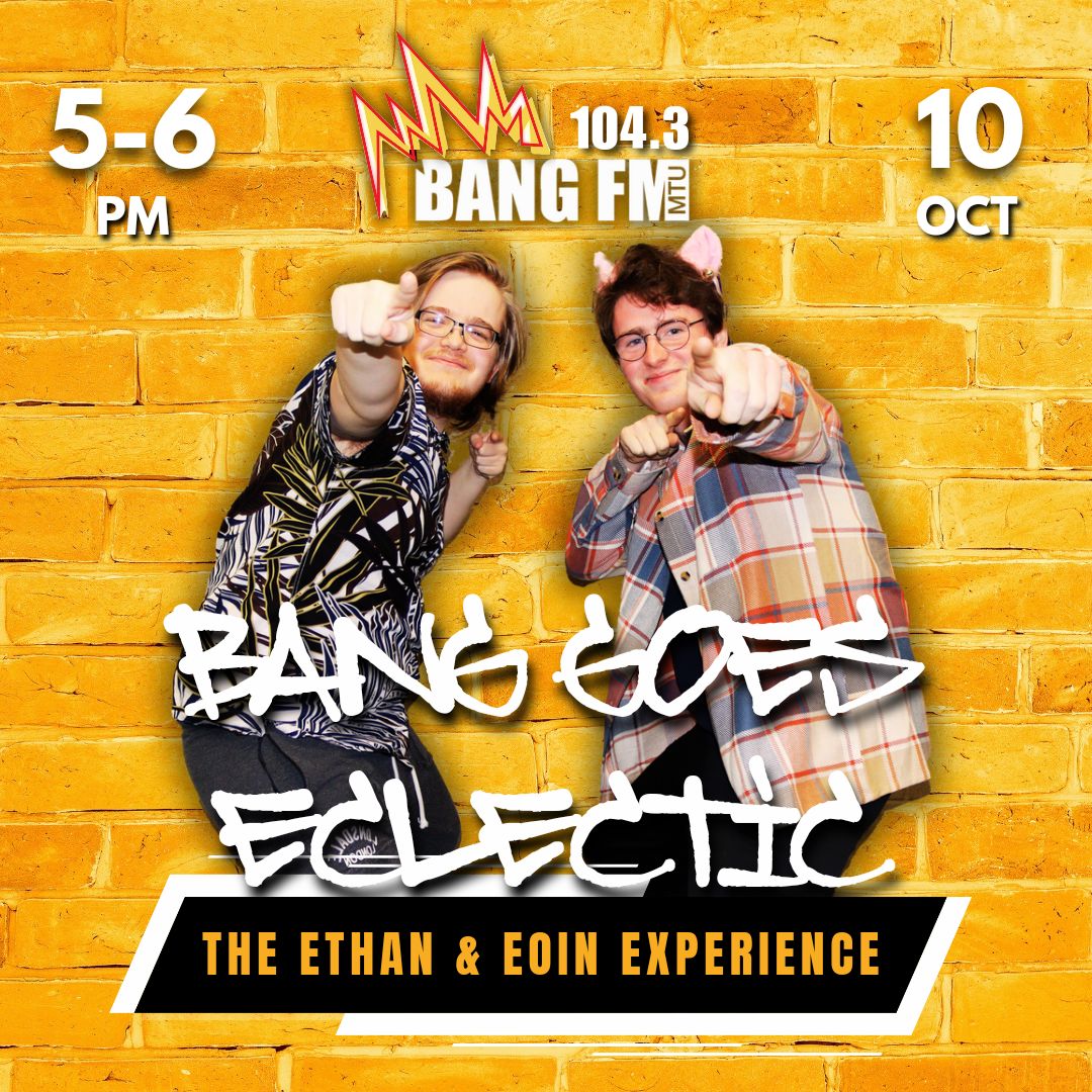 mtubangfm's tweet photo. ⚡️BANG GOES ECLECTIC!⚡️
Ethan and Eoin take over from 5-6pm tomorrow as Bang Goes Eclectic on 104.3! https://t.co/avkrvT09i9