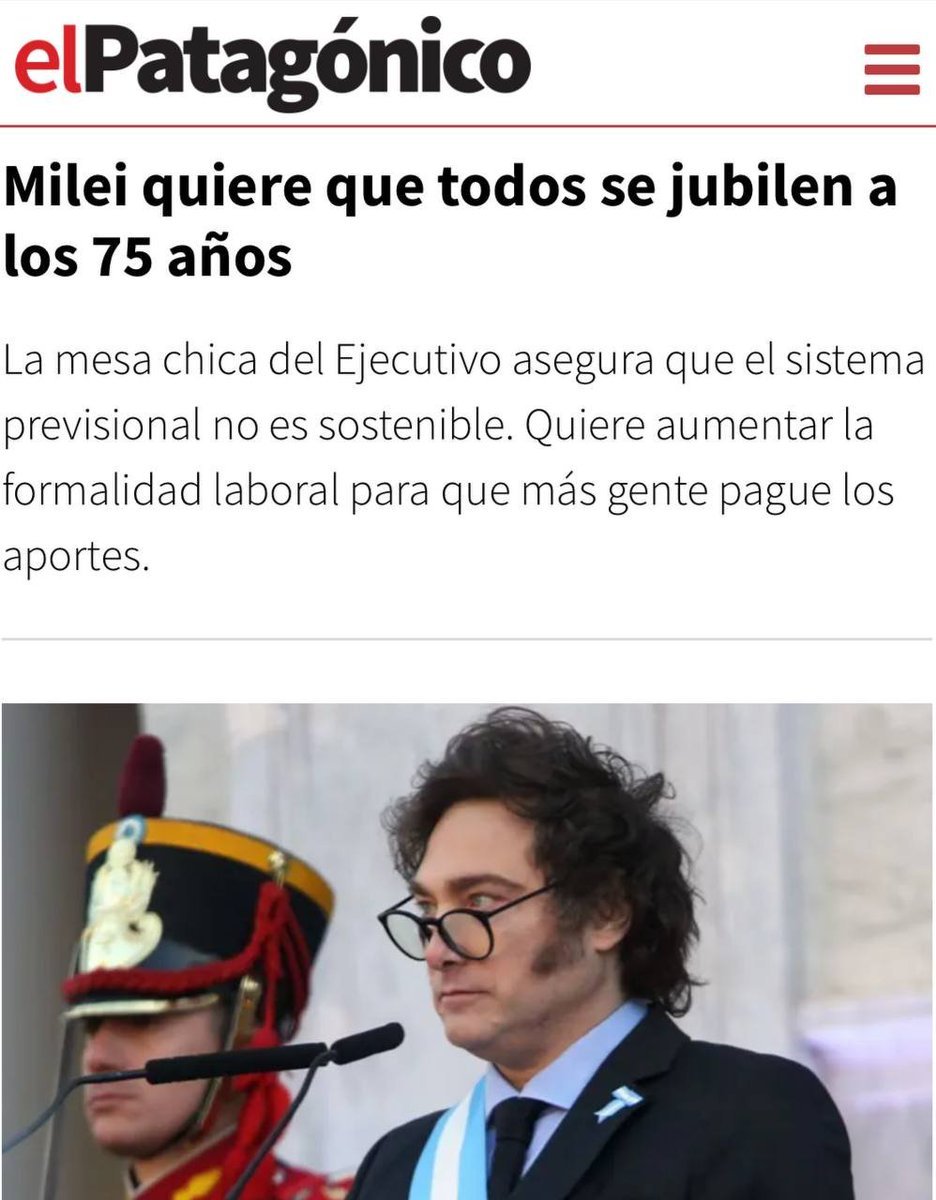 Milei quiere alargar la edad de jubilación hasta los 75 años. La esperanza de vida en Argentina es de 76 años.

Quieren que trabajemos hasta la muerte.