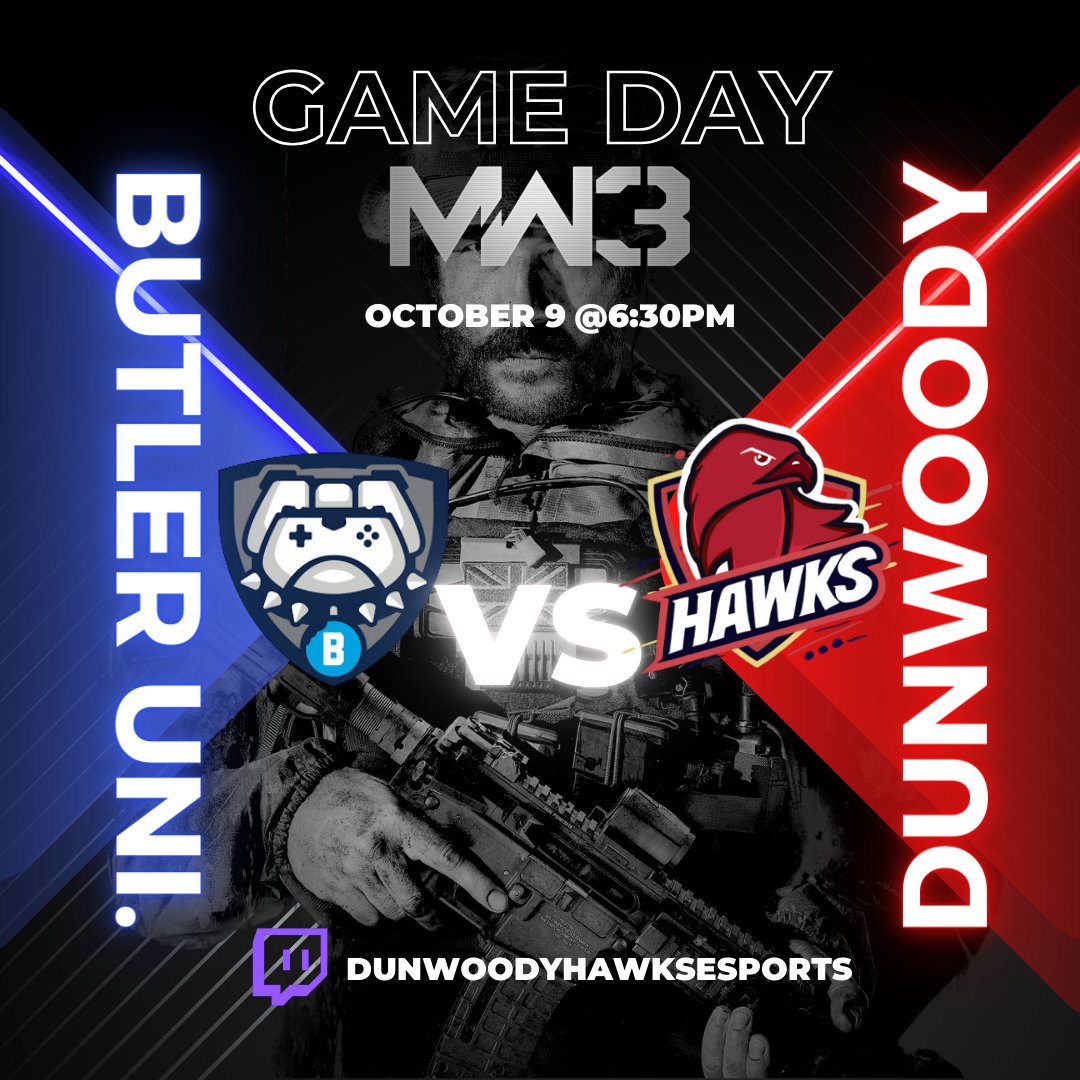 DunwoodyHawks's tweet image. WE WILL BE PREMIERING COD @ 6:30PM
Dunwoody Hawks VS. Butler University
#borntodo
-
-
twitch.tv/dunwoodyhawkse…
-
#esports #fpsgames #communitygaming #gamerlife #cod #competitive