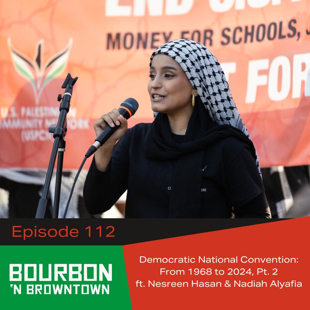 🇵🇸 NEW Ep. 112 - Democratic National Convention: From 1968 to 2024, Pt. 2 🇵🇸

BrownTown talk <a href="/MarchOnDNC2024/">March on the DNC 2024</a>, autonomous disruptions, anti-war/genocide political education, the DNC itself, &amp; more w <a href="/uspcn/">US Palestinian Community Network</a> organizers Nesreen Hasan &amp; Nadiah Alyafia

Listen: Linktr.ee/BourbonnBrownT…