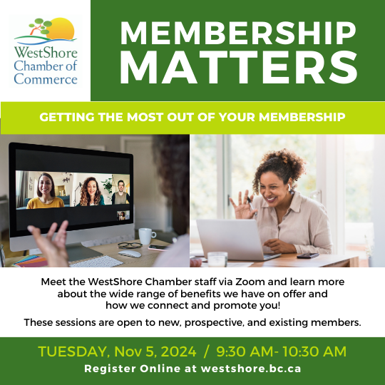 Join us for our next Membership Matters session on Tues, Nov 5, 2024 9:30am - 10:30am PST via Zoom. To register, visit: lnkd.in/g5-dS3RW 

#yyjevents #yyjbiz #networking #networkingevent #westshorechamber #entrepreneurs #langfordbc #westshorebc #nonprofit