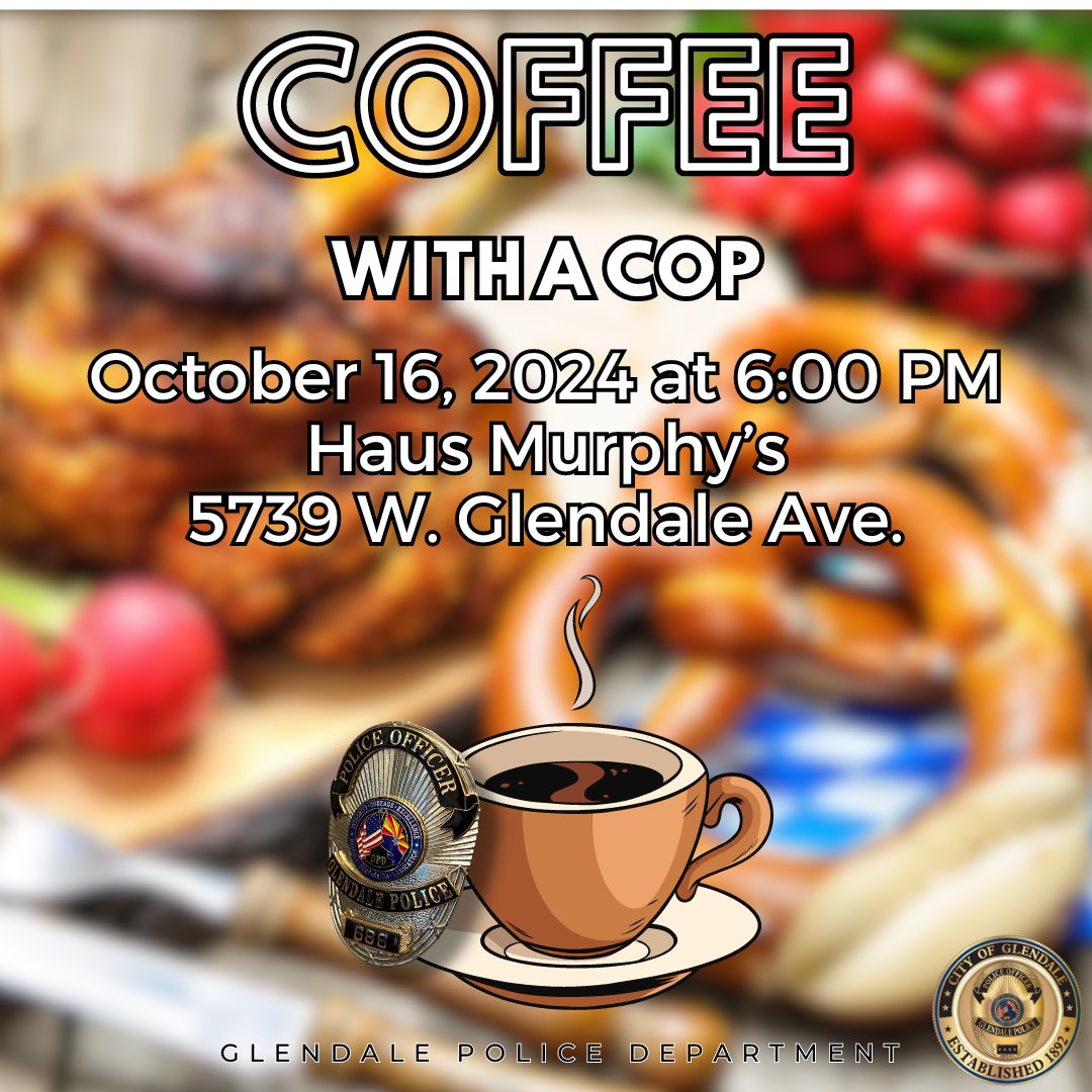 GlendaleAZPD's tweet image. Hey neighbors! 🚓☕️ Mark your calendars for next Wednesday, October 16th at 6pm for Coffee with a Cop at Haus Murphy&apos;s! Join us for some amazing German food and great conversation. Let&apos;s make sure everyone feels safe and welcomed in our community. #CoffeeWithACop #CommunityUnity