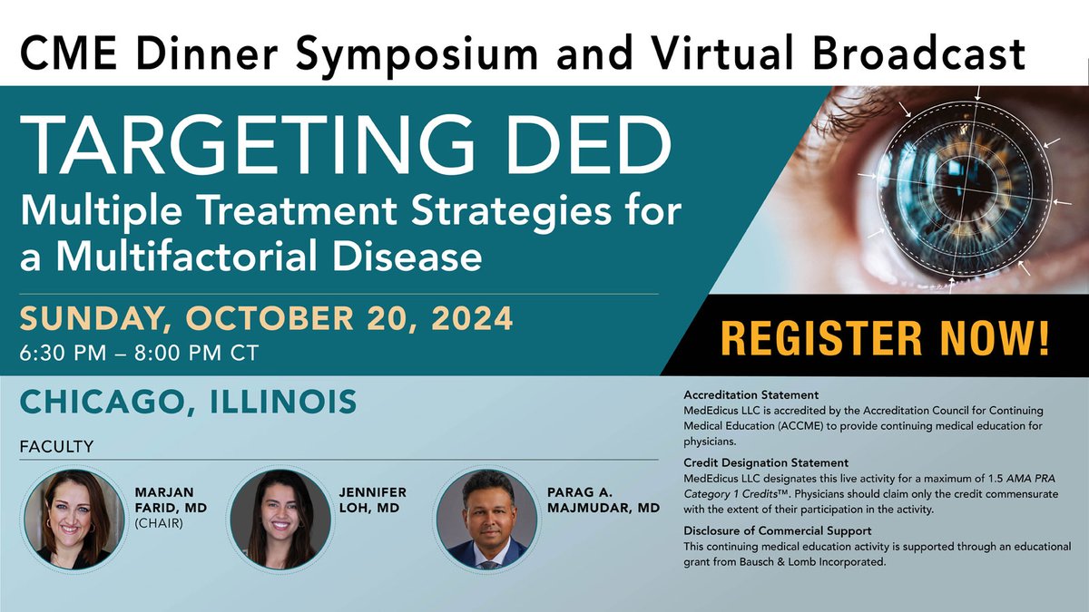 MedEdicusLLC's tweet photo. Join us during #AAO2024 either in-person or virtually for a complimentary dinner symposium titled, “Targeting DED: Multiple Treatment Strategies for a Multifactorial Disease,” on October 20! 

Corneal experts Marjan Farid, MD, Jennifer Loh, MD, and Parag A. Majmudar, MD, will lead a case-based discussion on treating dry eye disease with both new and established options from the treatment arsenal. They combine the latest clinical data with real-world cases to aid in identifying and managing dry eye disease with a more targeted approach. Participants can earn up to 1.5 𝘈𝘔𝘈 𝘗𝘙𝘈 𝘊𝘢𝘵𝘦𝘨𝘰𝘳𝘺 1 𝘊𝘳𝘦𝘥𝘪𝘵𝘴™.
 
Register now to join us in-person or virtually: https://t.co/cmPVIHJ92y 
 
#CME #MedicalEducation #DryEye #DryEyeDisease #DED #Ophthalmology #Chicago #MedEdicus