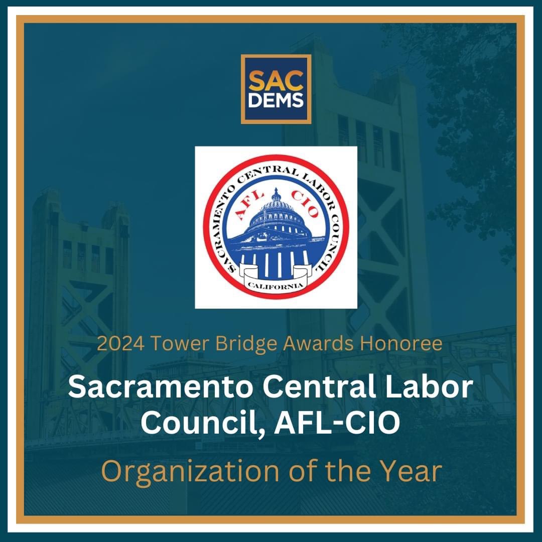 We're excited to honor the Sacramento Central Labor Council, AFL-CIO, during our Tower Bridge Awards next week as our Organization of the Year honoree!

Buy your ticket here: secure.actblue.com/donate/towerbr…
