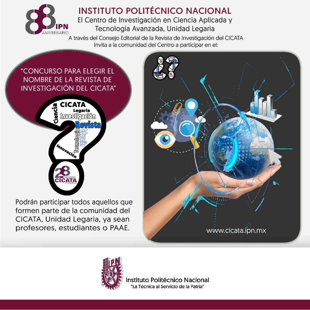 Se les hace la cordial invitación a concursar en para elegir el nombre de nuestra próxima revista de investigación del CICATA, 
Consulta Bases del Concurso: qrcd.org/6z6N
#orgullosamentepolitécnicos