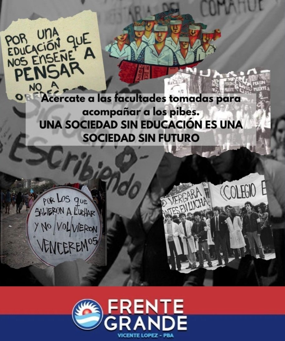 Acercate a las facultades tomadas para acompañar a los pibes!!!
UNA SOCIEDAD SIN EDUCACIÓN ES UNA SOCIEDAD SIN FUTURO.
#bastamilei