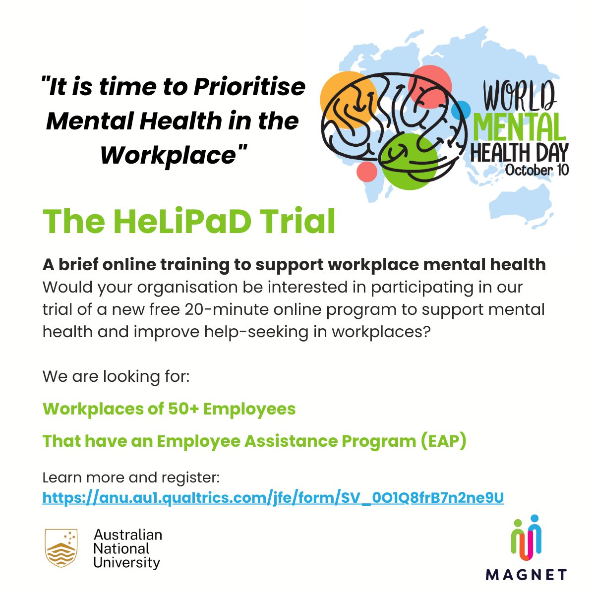🌍 World Mental Health Day 2024: It’s Time to Prioritise Mental Health in the Workplace 🌍

We are partnering with <a href="/ANUmedia/">ANU Media</a> on The HeLiPaD Trial.

Find out more: anu.au1.qualtrics.com/jfe/form/SV_0O…

#MAGNET #WorldMentalHealthDay #clinicaltrials #WorkplaceWellness