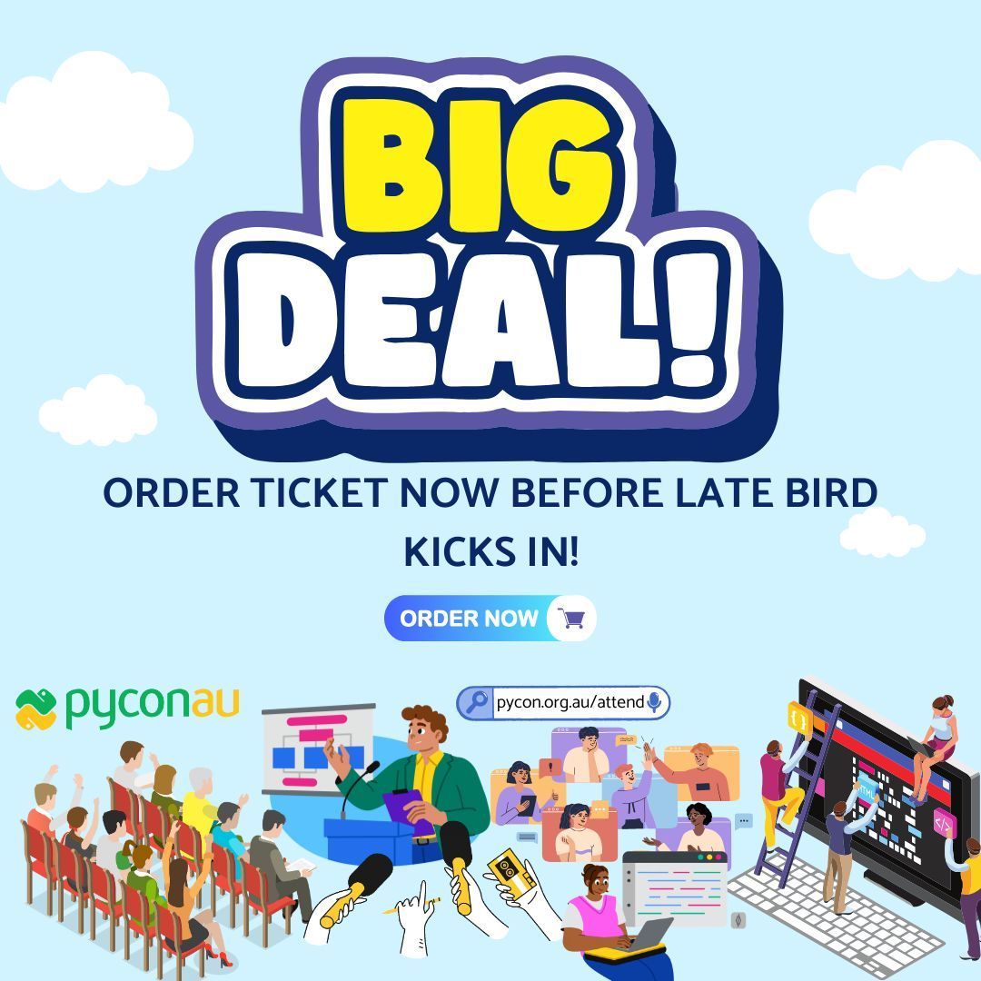 PyConAU's tweet image. 𝗚𝗲𝘁 𝘆𝗼𝘂𝗿 𝘁𝗶𝗰𝗸𝗲𝘁 𝗻𝗼𝘄 and enjoy the best price for PyCon AU 2024! 🎟️ Don’t miss out on this great rate! 💸 

Join Australia’s peak Python conference, packed with learning, networking, and endless opportunities! 🚀🐍 

2024.pycon.org.au/attend/ 

#PyConAU #PyConAU2024