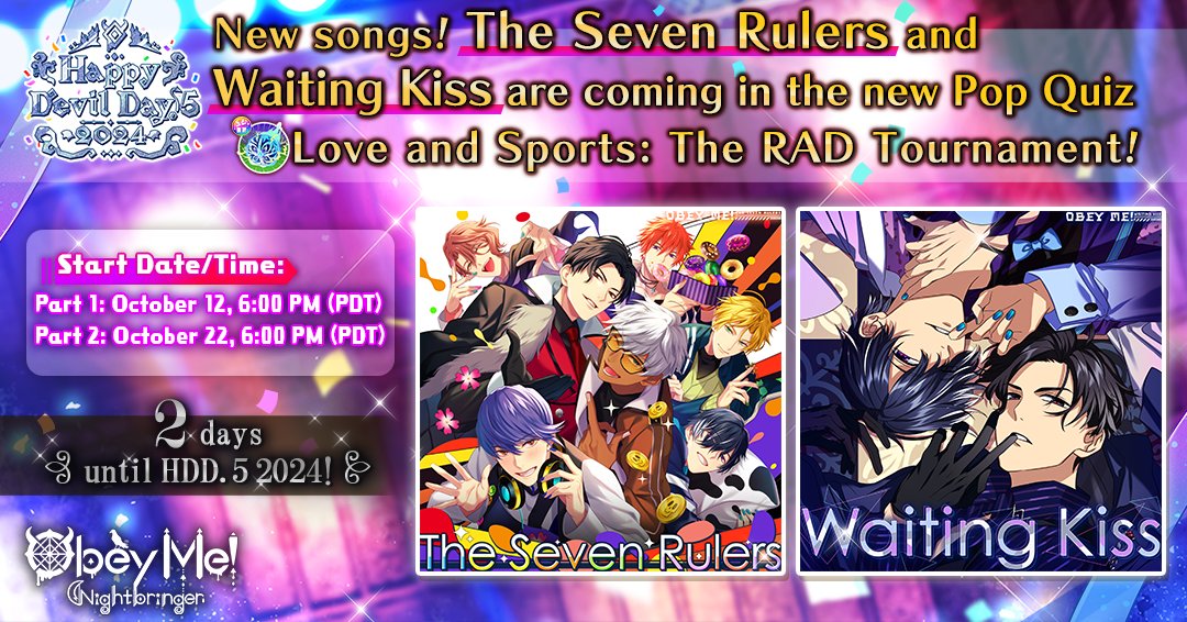 ObeyMeNB's tweet photo. ＼2 days until HDD.5 2024!／
We've got the songs you've all been waiting for 🎶 The Seven Rulers and Waiting Kiss in the new Pop Quiz Love and Sports: The RAD Tournament starting October 12 🎉
Bask in the brothers' passion as you play! 💜😈💜

#NBHDDhalf2024
#ObeyMeNightbringer https://t.co/mxJuotcviT