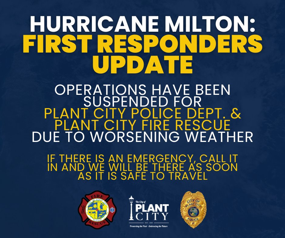Operations have been suspended for the Plant City Police Department and Plant City Fire Rescue due to the severity of Hurricane Milton.

If you experience an emergency, call it in and first responders will respond as soon as it is safe to do so.