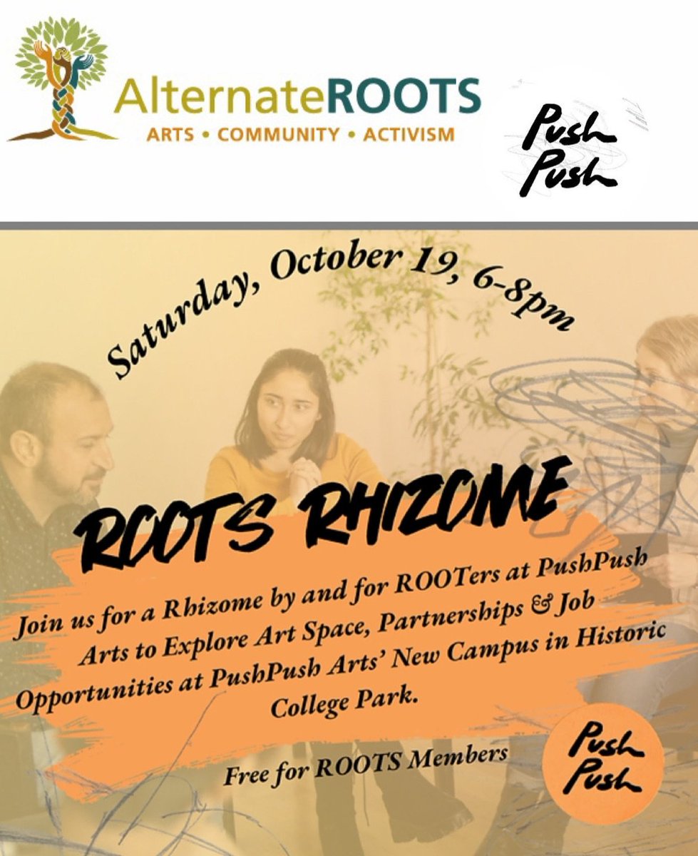This is a Rhizome FOR &amp; BY ROOTers to explore creative spaces, potential partnerships, and possible job creation opportunities at PushPush Arts’ new campus.

Saturday, October 19, 6-8pm

FREE for Alternate ROOTS Members

RSVP HERE: pushpusharts.com/event-details.…