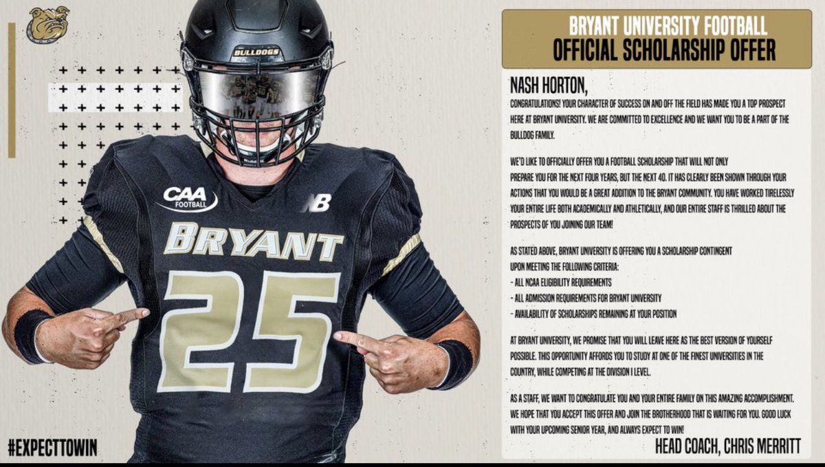 Nash Horton 25’ (@nashhorton3) on Twitter photo After a great conversation with <a href="/CoachBarese1/">Anthony Barese</a> I am blessed to recieve my first division 1 offer from Bryant University.
<a href="/CoachHarbert/">Jeff Harbert</a> <a href="/coachddsmith/">Dedric Smith</a> <a href="/DontonioKeshon/">Dontonio Jordan</a> <a href="/FHSRACCOONFB/">FRISCO HS FOOTBALL</a> After a great conversation with <a href="/CoachBarese1/">Anthony Barese</a> I am blessed to recieve my first division 1 offer from Bryant University.
<a href="/CoachHarbert/">Jeff Harbert</a> <a href="/coachddsmith/">Dedric Smith</a> <a href="/DontonioKeshon/">Dontonio Jordan</a> <a href="/FHSRACCOONFB/">FRISCO HS FOOTBALL</a>