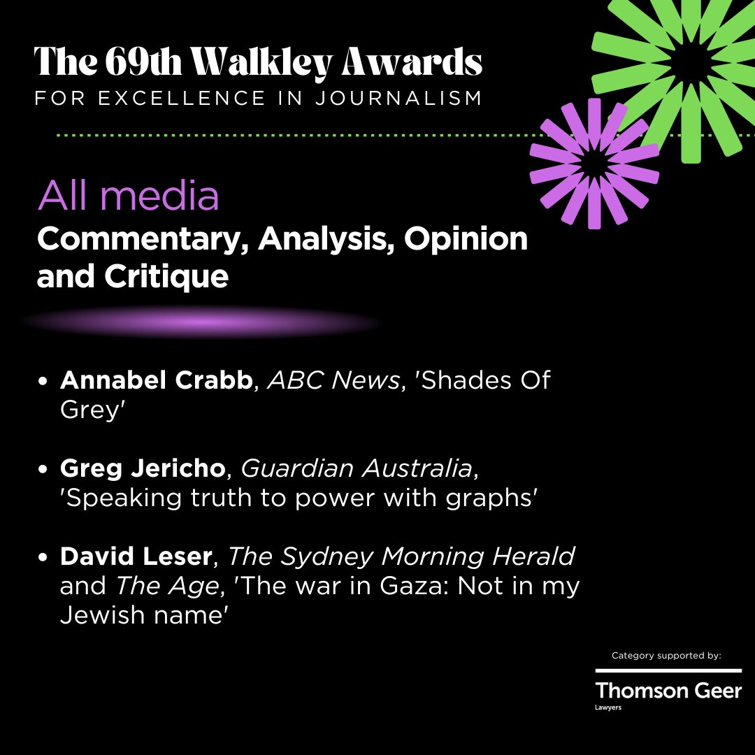 Walkley Foundation (@walkleys) on Twitter photo The finalists for All Media: Commentary, Analysis, Opinion & Critique, supported by <a href="/ThomsonGeer/">Thomson Geer</a>, are: <a href="/annabelcrabb/">Annabel Crabb</a>, <a href="/abcnews/">ABC News</a>; Greg Jericho (<a href="/GrogsGamut/">Greg Jericho</a>), <a href="/GuardianAus/">Guardian Australia</a>; David Leser, <a href="/smh/">The Sydney Morning Herald</a>, <a href="/theage/">The Age</a>. #walkleys The finalists for All Media: Commentary, Analysis, Opinion & Critique, supported by <a href="/ThomsonGeer/">Thomson Geer</a>, are: <a href="/annabelcrabb/">Annabel Crabb</a>, <a href="/abcnews/">ABC News</a>; Greg Jericho (<a href="/GrogsGamut/">Greg Jericho</a>), <a href="/GuardianAus/">Guardian Australia</a>; David Leser, <a href="/smh/">The Sydney Morning Herald</a>, <a href="/theage/">The Age</a>. #walkleys