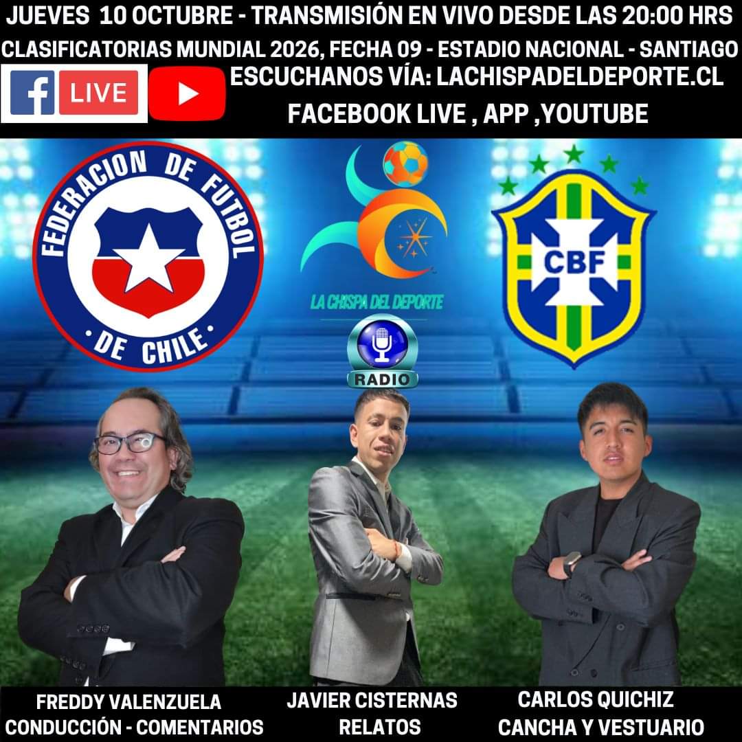 lachispadeporte's tweet photo. JUEVES 10 OCTUBRE 2024
#clasificatoriasmundial2026
#fecha09
@lachispadeporte Al Aire
@LaRoja
Versus
@CBF_Futebol
🎤Relatos:
@jcisternasc_
🎤Conducción/Comentarios :
@FValenzuelaMedo
🎤Cancha- Vestuario:
@carlos__quichiz
Flyer:
@lachispadeporte
#futbol #chile #brasil https://t.co/60DBk5NFB2