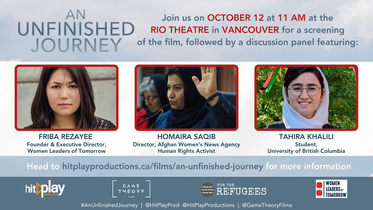 HitPlayProd's tweet photo. A one-day-only in Vancouver! See #AnUnfinishedJourney at the @RioTheatre  on OCT 12.  The film follows 4 🇦🇫 women in 🇨🇦  fighting for women's rights in their homeland. Stay for a panel feat. Homaira Saqib, Tahira Khalili, and @WLOT4's Friba Rezayee https://t.co/MGLlhAxC5f https://t.co/ab18NUxeKY