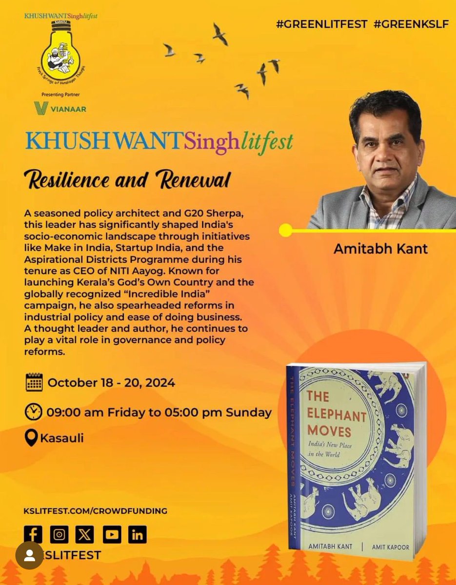 Khushwant Singh LitFest (@kslitfest) on Twitter photo Renowned policy architect & author <a href="/amitabhk87/">Amitabh Kant</a> joins #KSLF2024!
Discussing his insightful book "The Elephant Moves"! ๐
Oct 18-20, Kasauli ๐๏ธ
#TheElephantMoves #NitiAayog #MakeInIndia #StartUpIndia #IncredibleIndia #KSLF2024 #LiteraryFest #AuthorsOfTwitter #BookLovers Renowned policy architect & author <a href="/amitabhk87/">Amitabh Kant</a> joins #KSLF2024!
Discussing his insightful book "The Elephant Moves"! ๐
Oct 18-20, Kasauli ๐๏ธ
#TheElephantMoves #NitiAayog #MakeInIndia #StartUpIndia #IncredibleIndia #KSLF2024 #LiteraryFest #AuthorsOfTwitter #BookLovers