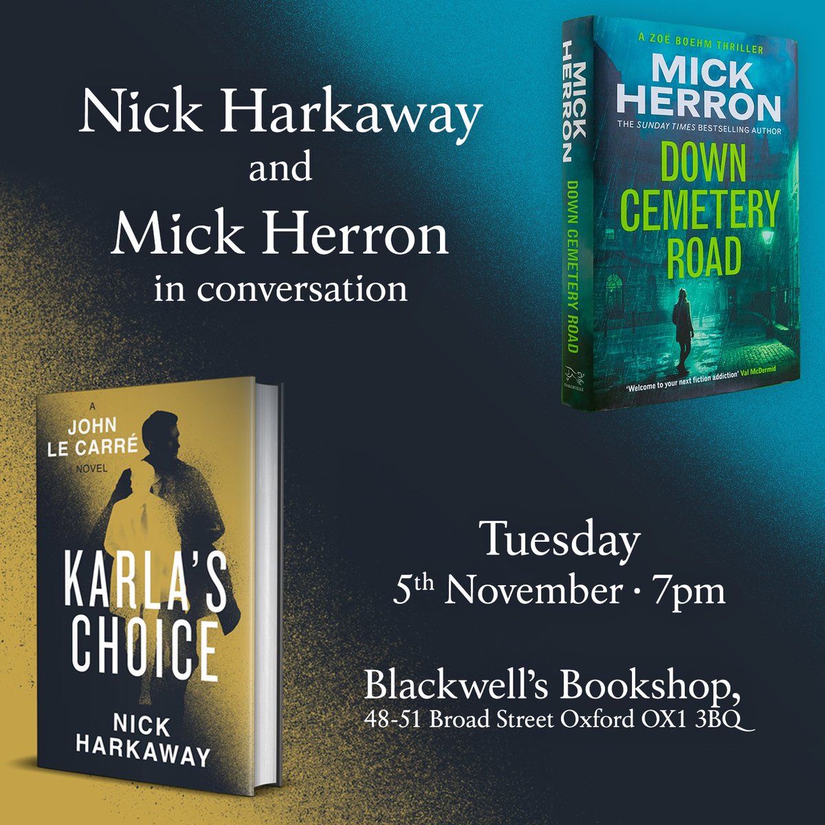 Tuesday 5th November <a href="/RealJohnleCarre/">John le Carré</a> @Harkaway <a href="/AdamsTriona/">Triona M Adams</a> Book now <a href="/blackwellbooks/">Blackwell's</a>