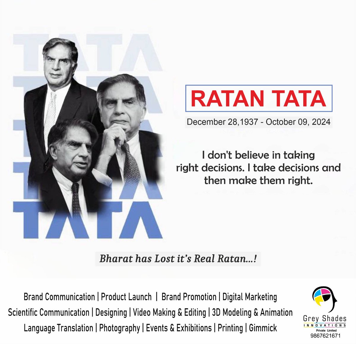 GreyShades5's tweet photo. Mr. Ratan Tata truly made this world a better place. He will always live on in our hearts. May his soul rest in peace.
#ratantata #greyshadesinnovations #creativity #art #branding #creativework #advertising #design #content #digitalmarketing #imaginations #socialmedia #video https://t.co/cTyyFRkm3b